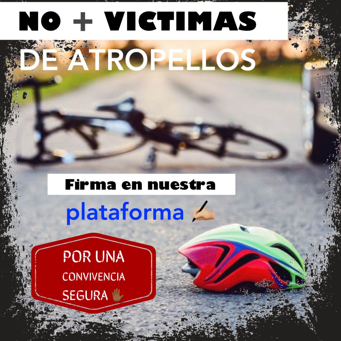 No + VÍCTIMAS DE ATROPELLOS CICLISTAS!